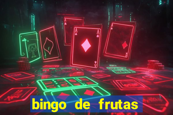 bingo de frutas para imprimir pdf